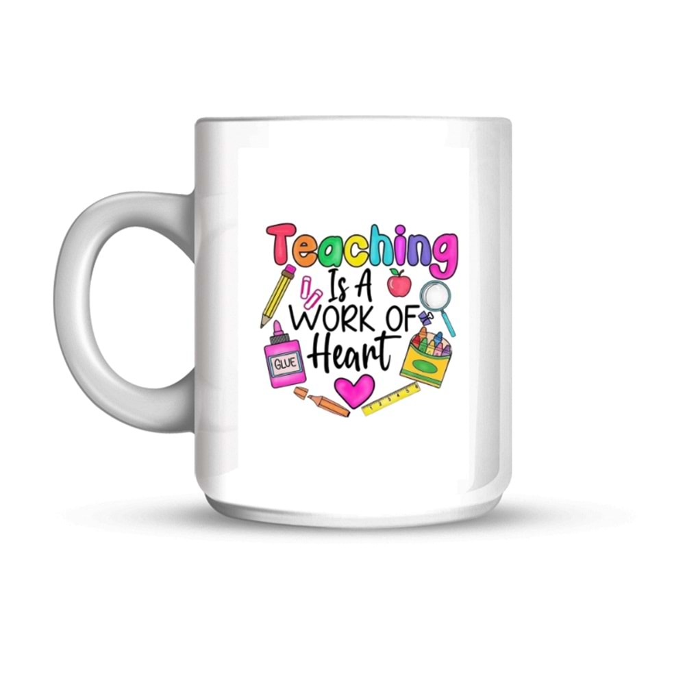 Teaching İs A Work Of Heart Mug